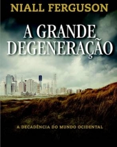 a-grande-degeneracao1