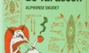 Alphonse Daudet criou o Tartarin de Tarascon Alphonse Daudet criou o Tartarin de Tarascon