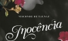 “Inocência”, um clássico da literatura romântica “Inocência”, um clássico da literatura romântica